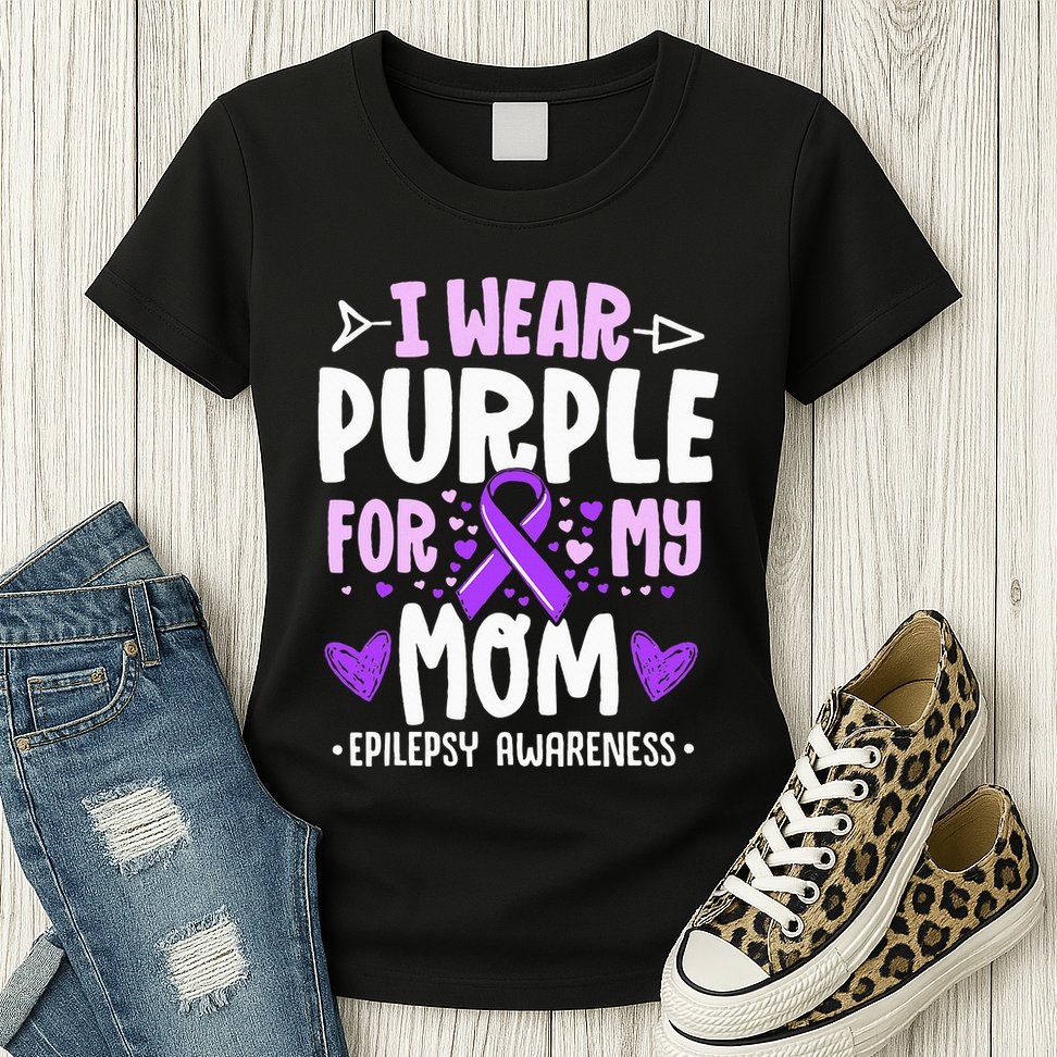 I Wear Purple For My Mom Mother Epilepsy Awareness Month Womens T-Shirt