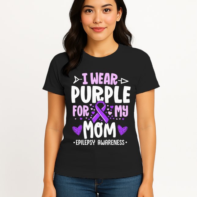 I Wear Purple For My Mom Mother Epilepsy Awareness Month Womens T-Shirt