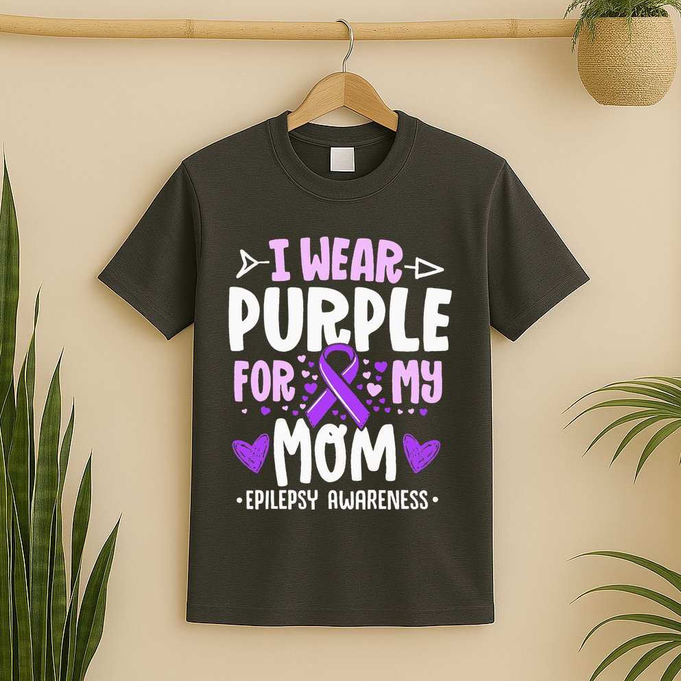I Wear Purple For My Mom Mother Epilepsy Awareness Month T-Shirt