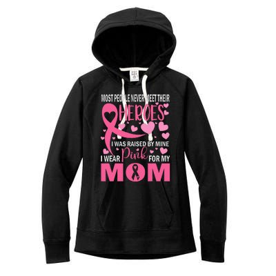 I Wear Pink For My Mom Breast Cancer Awareness Women's Fleece Hoodie