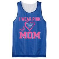 I Wear Pink For My Mom Breast Cancer Warrior Support Squad Gift Mesh Reversible Basketball Jersey Tank