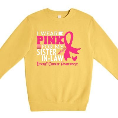 I Wear Pink For My Sister In Law Breast Cancer Awareness Premium Crewneck Sweatshirt