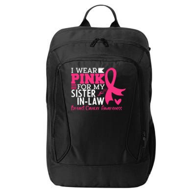 I Wear Pink For My Sister In Law Breast Cancer Awareness City Backpack