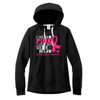 I Wear Pink For My Sister In Law Breast Cancer Awareness Women's Fleece Hoodie