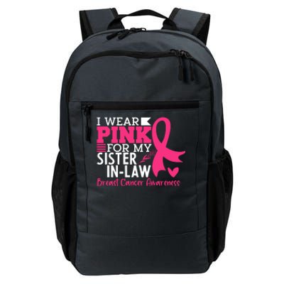 I Wear Pink For My Sister In Law Breast Cancer Awareness Daily Commute Backpack