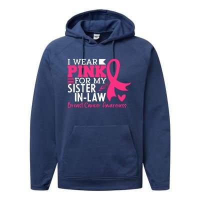 I Wear Pink For My Sister In Law Breast Cancer Awareness Performance Fleece Hoodie