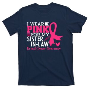 I Wear Pink For My Sister In Law Breast Cancer Awareness T-Shirt