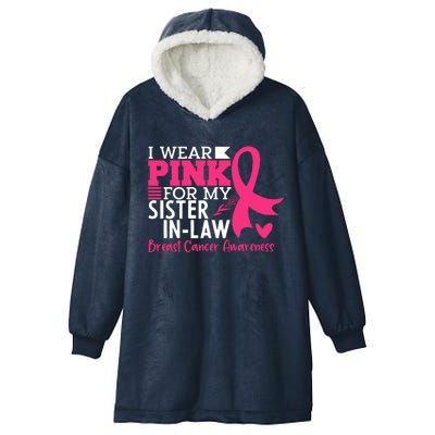 I Wear Pink For My Sister In Law Breast Cancer Awareness Hooded Wearable Blanket