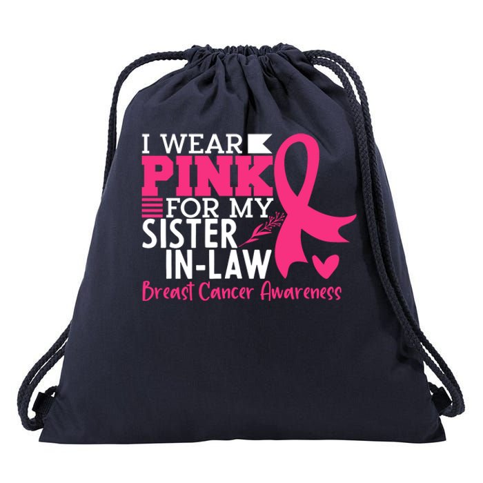 I Wear Pink For My Sister In Law Breast Cancer Awareness Drawstring Bag