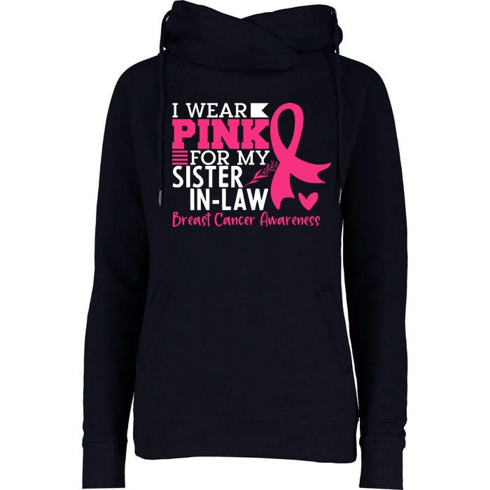 I Wear Pink For My Sister In Law Breast Cancer Awareness Womens Funnel Neck Pullover Hood