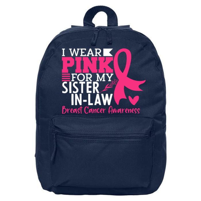 I Wear Pink For My Sister In Law Breast Cancer Awareness 16 in Basic Backpack