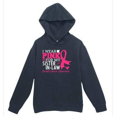 I Wear Pink For My Sister In Law Breast Cancer Awareness Urban Pullover Hoodie