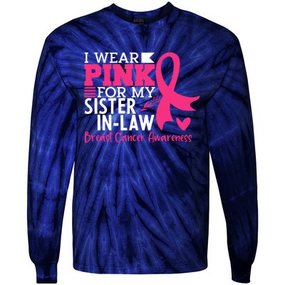 I Wear Pink For My Sister In Law Breast Cancer Awareness Tie-Dye Long Sleeve Shirt