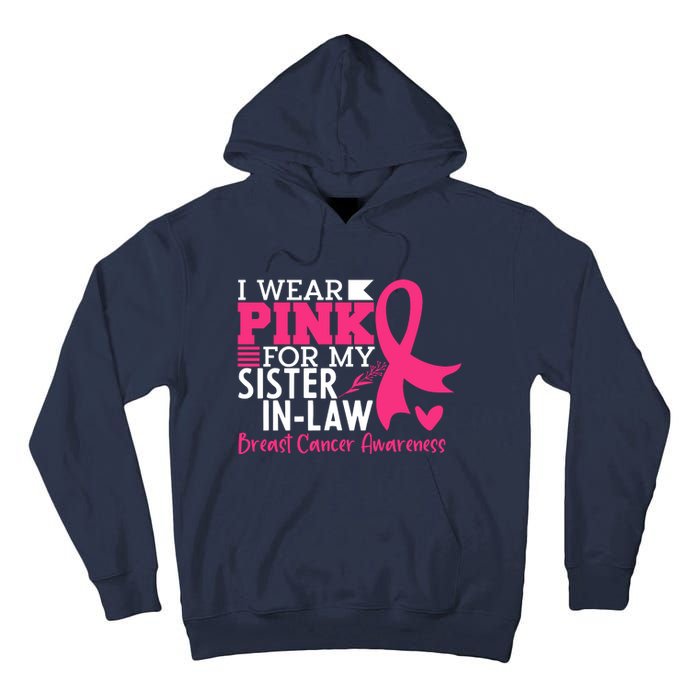 I Wear Pink For My Sister In Law Breast Cancer Awareness Tall Hoodie