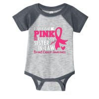 I Wear Pink For My Sister In Law Breast Cancer Awareness Infant Baby Jersey Bodysuit