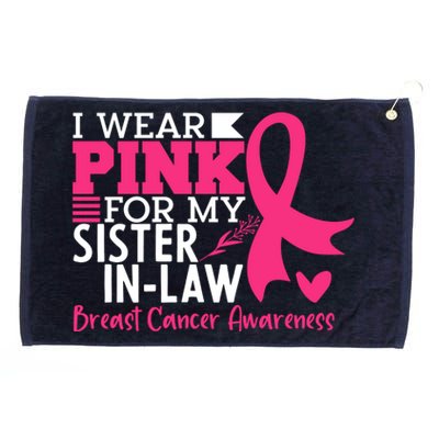 I Wear Pink For My Sister In Law Breast Cancer Awareness Grommeted Golf Towel