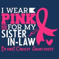I Wear Pink For My Sister In Law Breast Cancer Awareness Visor