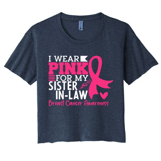 I Wear Pink For My Sister In Law Breast Cancer Awareness Crop Top