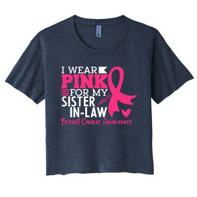 I Wear Pink For My Sister In Law Breast Cancer Awareness Women's Crop Top Tee