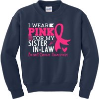 I Wear Pink For My Sister In Law Breast Cancer Awareness Kids Sweatshirt