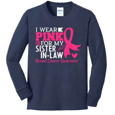 I Wear Pink For My Sister In Law Breast Cancer Awareness Kids Long Sleeve Shirt