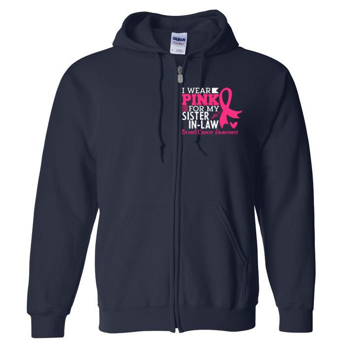 I Wear Pink For My Sister In Law Breast Cancer Awareness Full Zip Hoodie