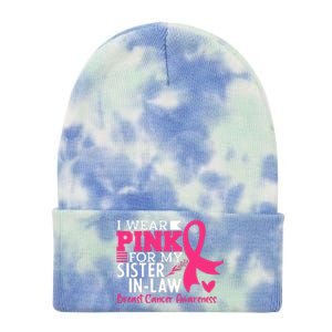 I Wear Pink For My Sister In Law Breast Cancer Awareness Tie Dye 12in Knit Beanie