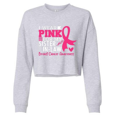 I Wear Pink For My Sister In Law Breast Cancer Awareness Cropped Pullover Crew