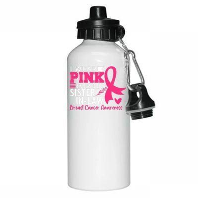 I Wear Pink For My Sister In Law Breast Cancer Awareness Aluminum Water Bottle