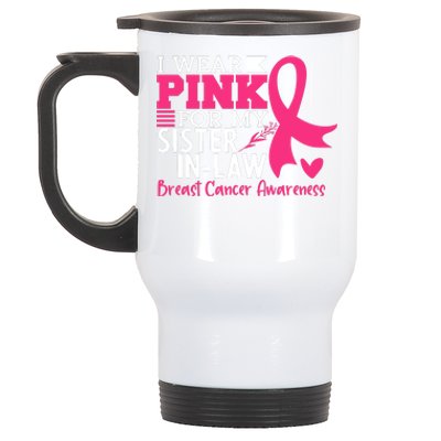 I Wear Pink For My Sister In Law Breast Cancer Awareness Stainless Steel Travel Mug