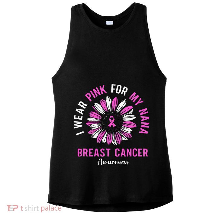 I Wear Pin.K For My Nana Breast Cancer Awareness Sunflower Ladies PosiCharge Tri-Blend Wicking Tank
