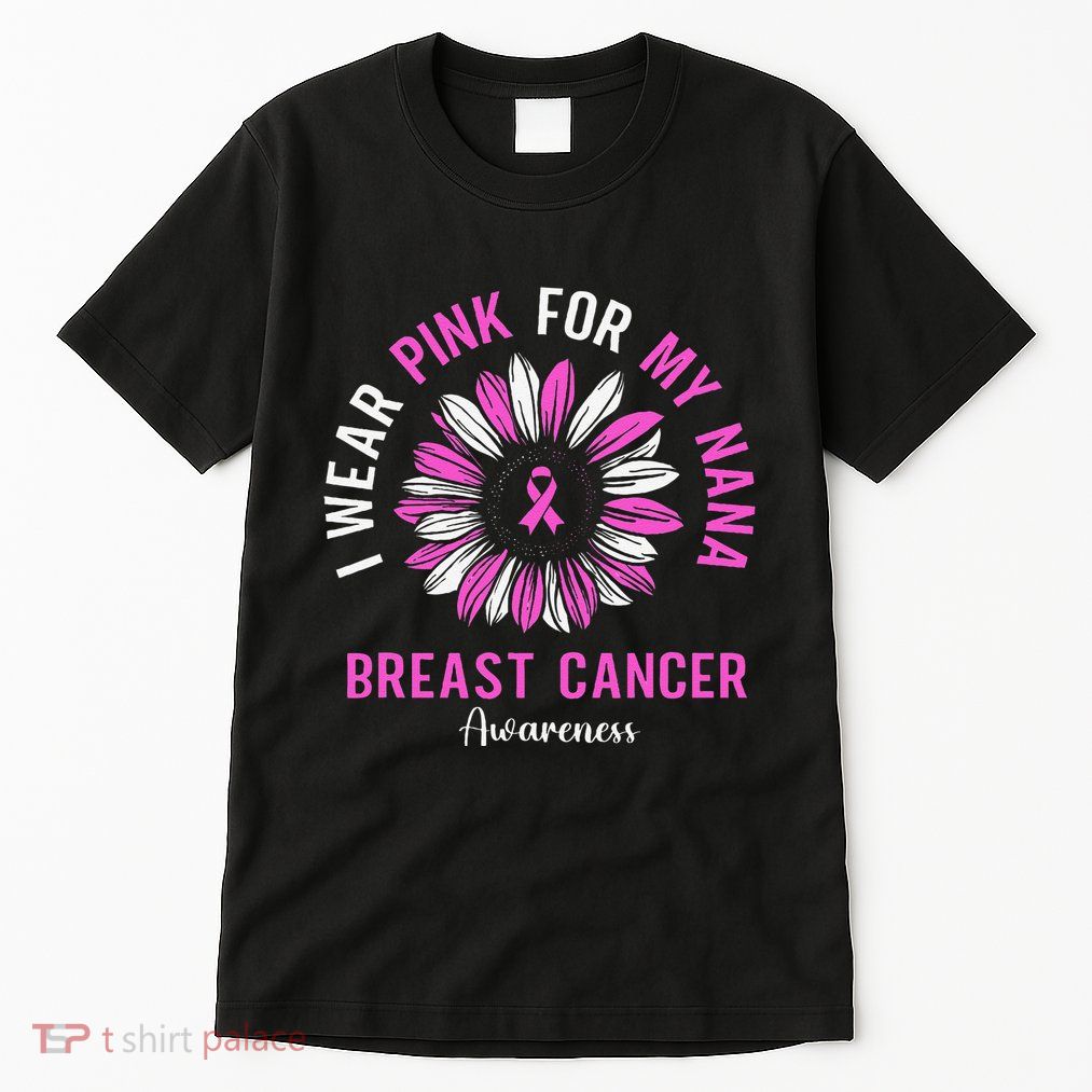 I Wear Pin.K For My Nana Breast Cancer Awareness Sunflower Tall T-Shirt