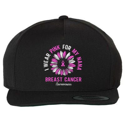 I Wear Pin.K For My Nana Breast Cancer Awareness Sunflower Wool Snapback Cap