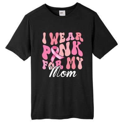 I Wear Pink My Mom Breast Cancer Awareness Support Team Tall Fusion ChromaSoft Performance T-Shirt