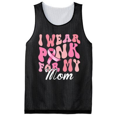 I Wear Pink My Mom Breast Cancer Awareness Support Team Mesh Reversible Basketball Jersey Tank