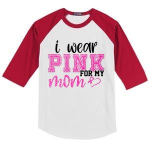 I Wear Pink For My Mom Breast Cancer Awareness Kids Colorblock Raglan Jersey