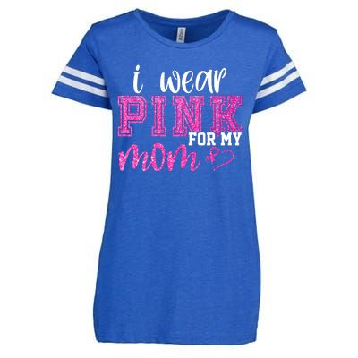 I Wear Pink For My Mom Breast Cancer Awareness Enza Ladies Jersey Football T-Shirt