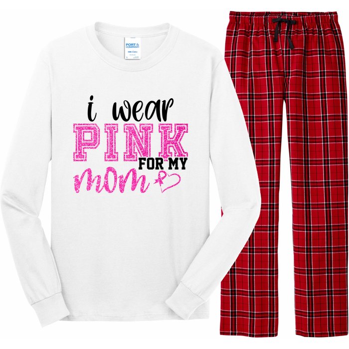 I Wear Pink For My Mom Breast Cancer Awareness Long Sleeve Pajama Set