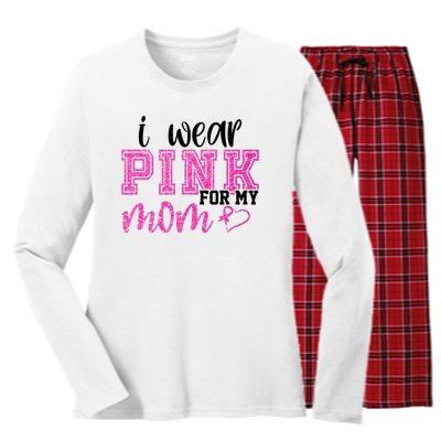 I Wear Pink For My Mom Breast Cancer Awareness Women's Long Sleeve Flannel Pajama Set 