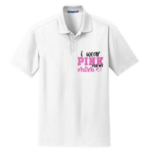 I Wear Pink For My Mom Breast Cancer Awareness Dry Zone Grid Polo