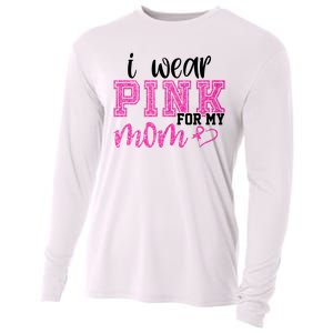 I Wear Pink For My Mom Breast Cancer Awareness Cooling Performance Long Sleeve Crew