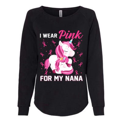 I Wear Pink For My Nana Breast Cancer Awareness Unicorn Womens California Wash Sweatshirt