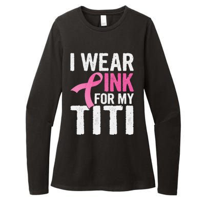 I Wear Pink For My Titi Pink Ribbon Cancer Awareness Womens CVC Long Sleeve Shirt