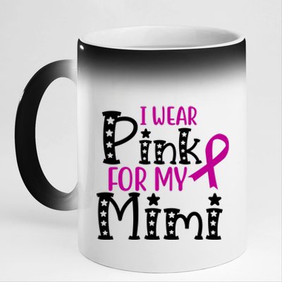 I Wear Pink For My Mimi Breast Cancer Awareness 11oz Black Color Changing Mug