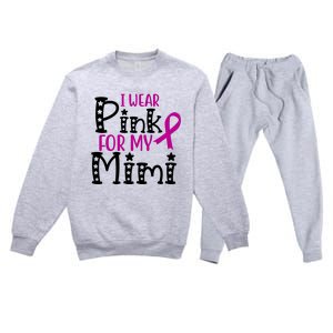 I Wear Pink For My Mimi Breast Cancer Awareness Premium Crewneck Sweatsuit Set