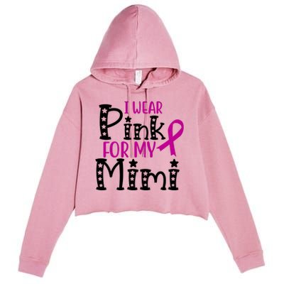 I Wear Pink For My Mimi Breast Cancer Awareness Crop Fleece Hoodie