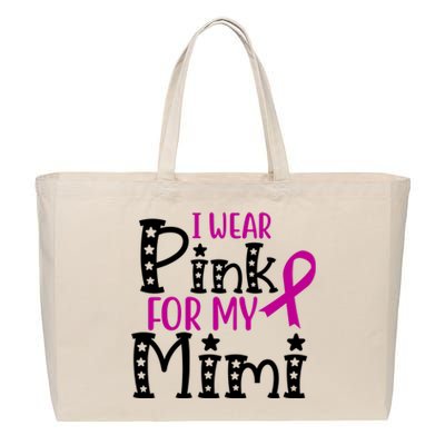 I Wear Pink For My Mimi Breast Cancer Awareness Cotton Canvas Jumbo Tote