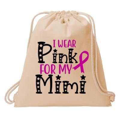 I Wear Pink For My Mimi Breast Cancer Awareness Drawstring Bag