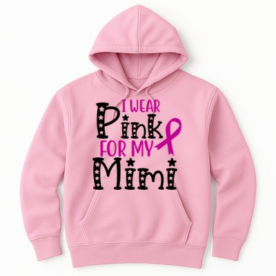 I Wear Pink For My Mimi Breast Cancer Awareness Hoodie