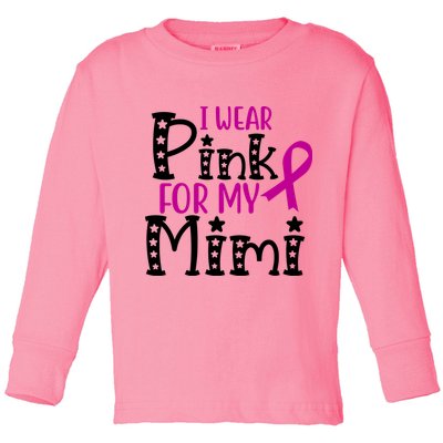 I Wear Pink For My Mimi Breast Cancer Awareness Toddler Long Sleeve Shirt